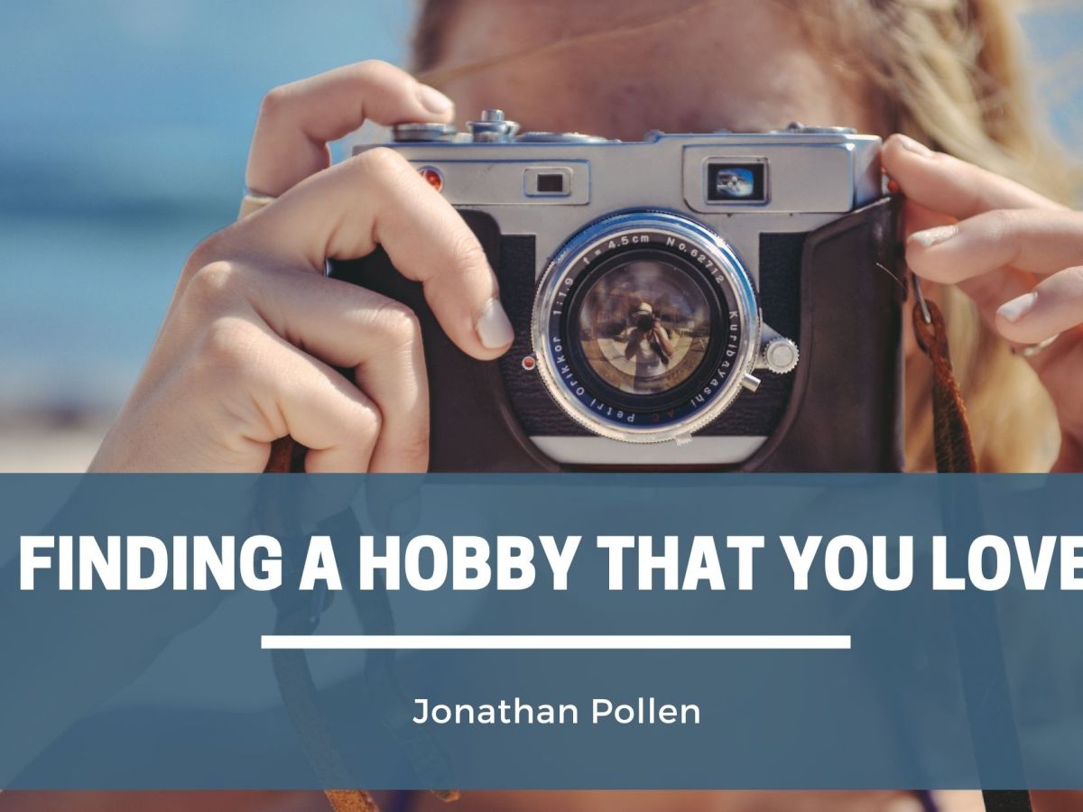 Finding a Hobby that You Love