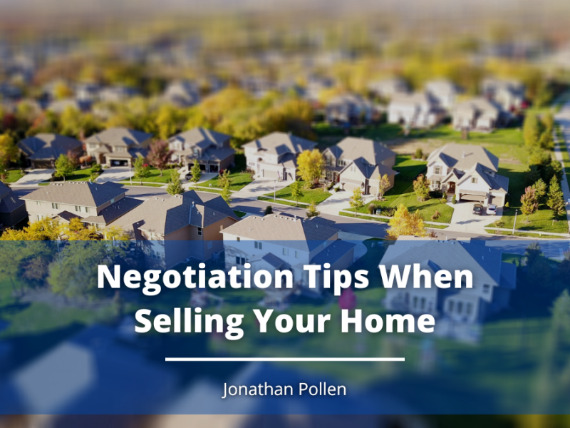 Negotiation Tips When Selling Your Home